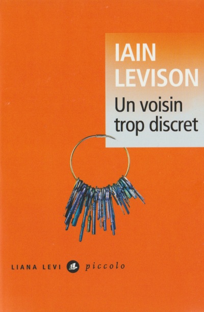 25 - Iain Levison - Un Voisin Trop Discret - 1